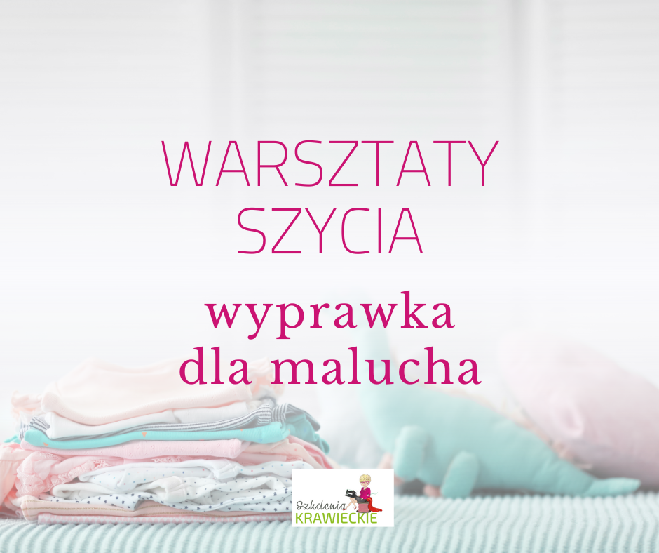 warsztaty szycia dla kobiet w ciąży – mała wyprawka dla malucha